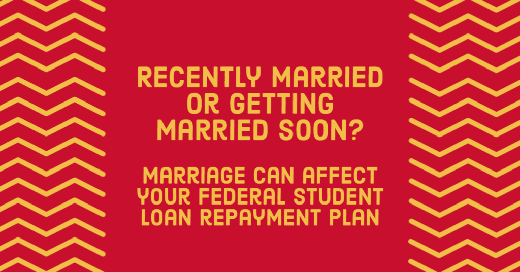 does getting married affect your student loans